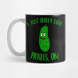I Just Really Love Pickles OK Kawaii Pickle Mug